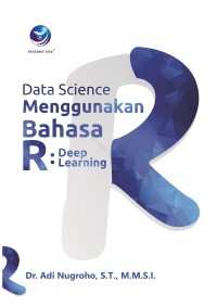 Image of Data Science Menggunakan Bahasa R: Deep Learning