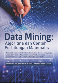 Image of Data Mining : Algoritma dan Contoh Perhitungan Matematis