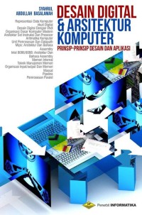 Image of Desain Digital & Arsitektur Komputer : Prinsip-Prinsip Desain dan Aplikasi