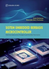 Image of Sistem Embedded Berbasis Microcontroller; Model dan Implementasi Perangkat Lunak Hard Real Time System