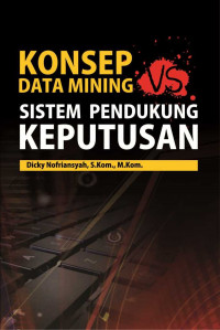 Konsep data Mining VS Sistem Pendukung Keputusan