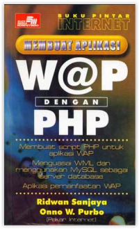 Image of Buku Pintar Internet Membuat W@P dengan PHP
