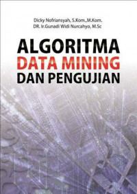 Algoritma Data Mining dan Pengujian
