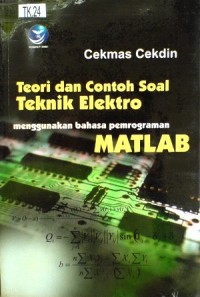 Image of Teori dan Contoh Soal Teknik Elektro Menggunakan Bahasa Pemrograman Matlab