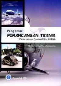 Image of Pengantar Perancangan Teknik (Perancangan Produk) Edisi Kedua