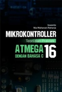 Image of Mikrokontroler: Teori dan Praktek Atmega 16 dengan Bahasa C